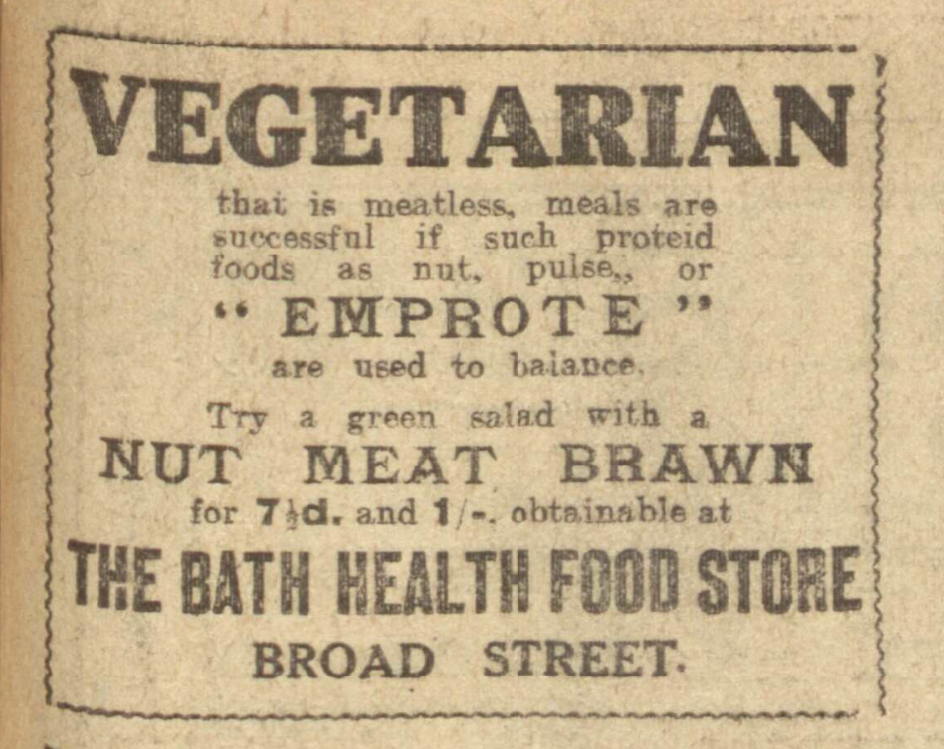 1916 advert for "Emprote" claiming: "Vegetarian that is meatless, meals are successful if such proteid foods as nut, pulses or "Emprote" are used to balance"