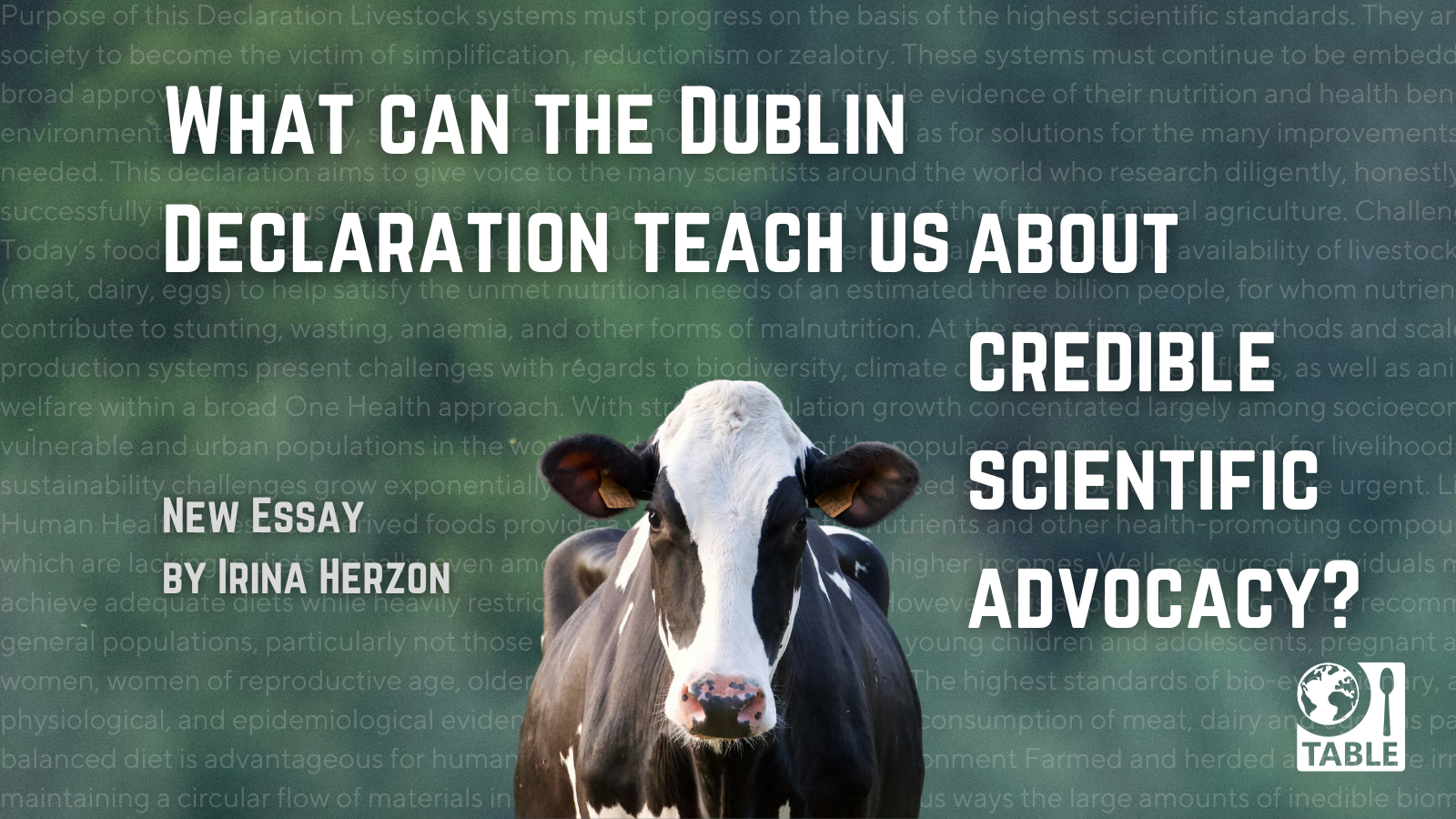 A flyer for the new TABLE blog "What can the Dublin Declaration teach us about credible scientific advocacy?" by Irina Herzon.