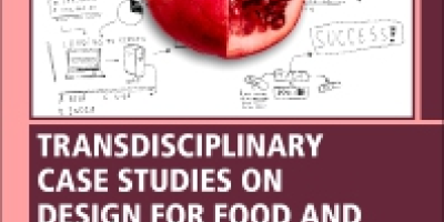 Transdisciplinary Case Studies on Design for Food and Sustainability