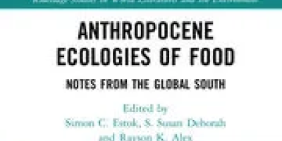 Anthropocene Ecologies of Food: Notes from the Global South