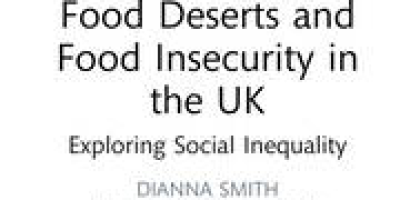 Food deserts and food insecurity in the UK