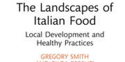 The Landscapes of Italian Food: Local Development and Healthy Practice