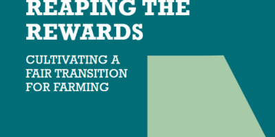 Cover for Reaping the Rewards: Cultivating a fair transition for farming, a report by IPPR