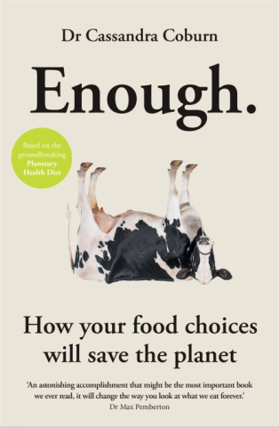 Enough: How your food choices will save the planet - book cover