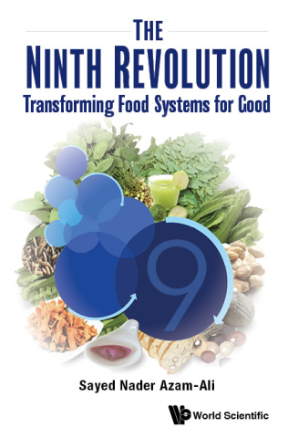 The Ninth Revolution: Transforming food systems for good