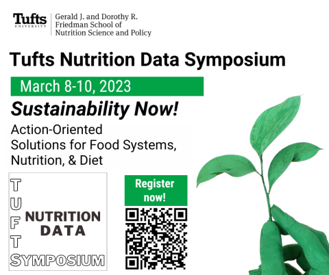 2023 Tufts Nutrition Data Symposium: Sustainability Now! Action-oriented Solutions for Food Systems, Nutrition, and Diet 
