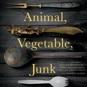 Animal, Vegetable, Junk - book cover
