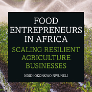 Food Entrepreneurs in Africa: Scaling Resilient Agriculture Businesses