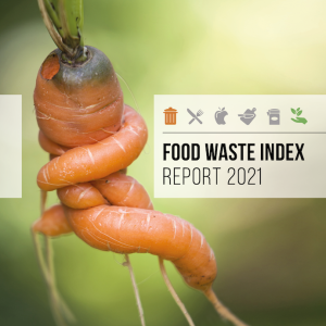 UNEP Food Waste Index Report 2021