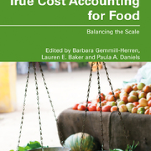 True Cost Accounting for Food: Balancing the Scale