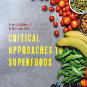 Critical Approaches to Superfoods