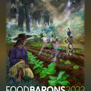 Food Barons 2022: Corporate concentration in agrifood