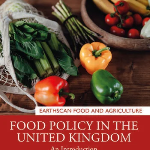The cover to Food Policy in the United Kingdom, showing fruit including peppers, bananas and tomatoes.