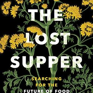 Cover of The Lost Supper by Taras Grescoe depicting a botanical illustration of a tomato plant. 