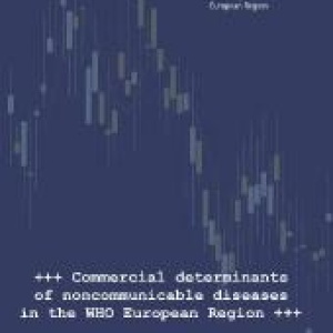 WHO report cover for commercial determinants of noncommunicable diseases